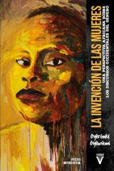 LA INVENCIÓN DE LAS MUJERES | 9788417870225 | OYEWÙMÍ, OYÈRÓNK?´ | Llibreria Online de Tremp