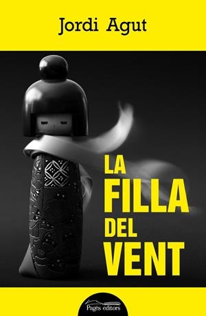 LA FILLA DEL VENT | 9788413033792 | AGUT PARRES, JORDI | Llibreria Online de Tremp