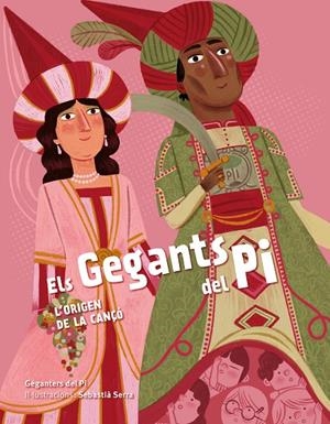 ELS GEGANTS DEL PI. L'ORIGEN DE LA CANÇÓ | 9788418522062 | GEGANTERS DEL PI/SERRA, SEBASTIÀ | Llibreria Online de Tremp