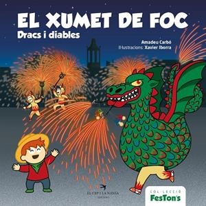 EL XUMET DE FOC. DRACS I DIABLES | 9788418522697 | CARBÓ, AMADEU | Llibreria Online de Tremp
