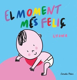 EL MOMENT MÉS FELIÇ. LLIBRE DE TELA | 9788413892375 | LYONA | Llibreria Online de Tremp