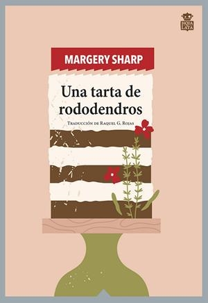 UNA TARTA DE RODODENDROS | 9788418918377 | SHARP, MARGERY | Llibreria Online de Tremp