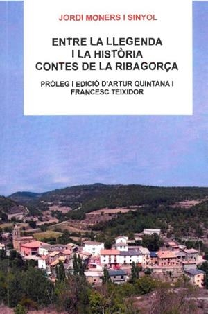 ENTRE LA LLEGENDA I LA HISTÒRIA: CONTES DE LA RIBAGORÇA | 9788418806292 | ARTUR QUINTANA I FONT, FRANCESC TEIXIDOR I PUIGDOMÈNECH | Llibreria Online de Tremp