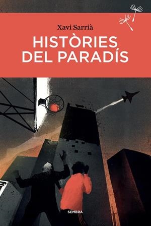 HISTÒRIES DEL PARADÍS | 9788416698660 | SARRIÀ, XAVI | Llibreria Online de Tremp