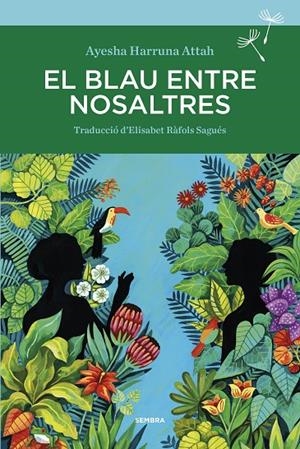 EL BLAU ENTRE NOSALTRES | 9788416698738 | HARRUNA ATTAH, AYESHA | Llibreria Online de Tremp