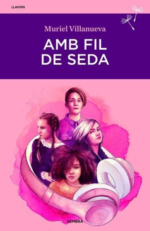 AMB FIL DE SEDA | 9788416698790 | VILLANUEVA, MURIEL | Llibreria Online de Tremp