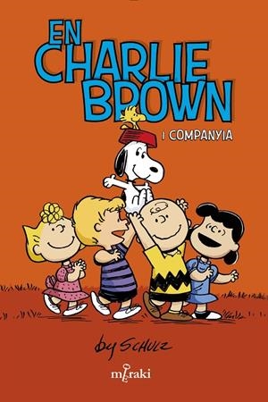 EN CHARLIE BROWN I COMPANYIA | 9788412582987 | SCHULZ, CHARLES | Llibreria Online de Tremp
