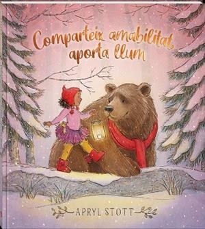 COMPARTEIX AMABILITAT, APORTA LLUM | 9788418762420 | STOTT, APRYL | Llibreria Online de Tremp