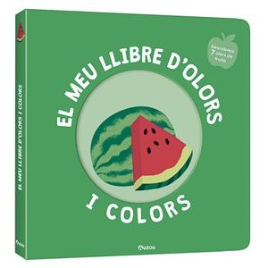 EL MEU LLIBRE D'OLORS I COLORS. FRUITES DELICIOSES | 9791039519465 | MR. IWI | Llibreria Online de Tremp
