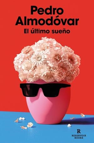 EL ÚLTIMO SUEÑO | 9788419437365 | ALMODÓVAR, PEDRO | Llibreria Online de Tremp