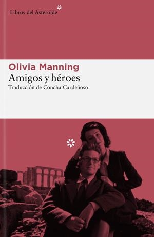 AMIGOS Y HÉROES | 9788419089489 | MANNING, OLIVIA | Llibreria Online de Tremp