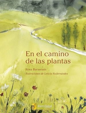 EN EL CAMINO DE LAS PLANTAS | 9788412183078 | BARASOAIN ASURMENDI, ROSA | Llibreria Online de Tremp