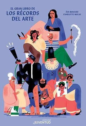 EL GRAN LLIBRE DELS RÈCORDS DE L'ART | 9788426147998 | BENSARD, ÉVA | Llibreria Online de Tremp