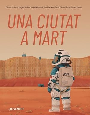 UNA CIUTAT A MART | 9788426148353 | KAID-SALAH FERRÓN, SHEDDAD/ANGLADA-ESCUDÉ, GUILLEM/SUREDA ANFRES, MIQUEL | Llibreria Online de Tremp