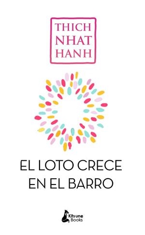 SIN BARRO NO CRECE EL LOTO | 9788416788194 | NHAT HANH, THICH | Llibreria Online de Tremp