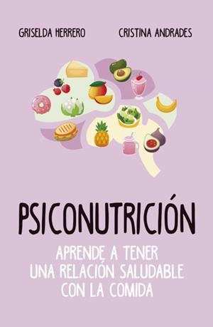 PSICONUTRICIÓN | 9788417828400 | GRISELDA HERRERO/ CRISTINA ANDRADES