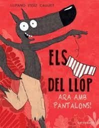 ELS CALÇOTETS DEL LLOP 5. ARA AMB PANTALONS! | 9788467943467 | LUPANO, WILFRID/ITOÏZ, MAYANA/CAUUET, PAUL | Llibreria Online de Tremp