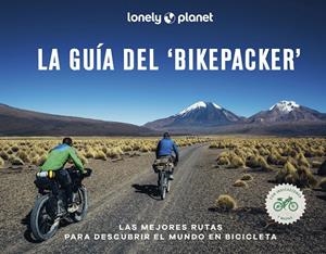 LA GUÍA DEL 'BIKEPACKER' | 9788408252207 | AA. VV. | Llibreria Online de Tremp