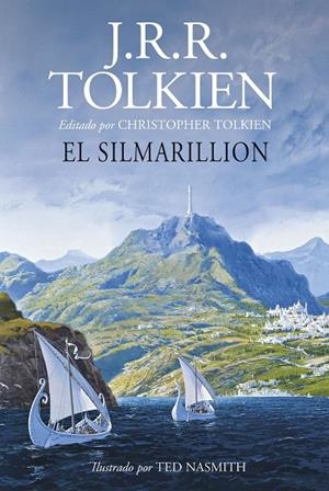 EL SILMARILLION. ILUSTRADO POR TED NASMITH (EDICIÓN REVISADA) | 9788445013618 | TOLKIEN, J. R. R. | Llibreria Online de Tremp