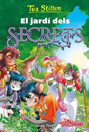 EL JARDÍ DELS SECRETS | 9788413894942 | STILTON, TEA | Llibreria Online de Tremp