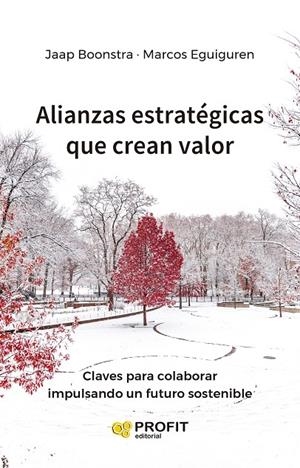 ALIANZAS ESTRATÉGICAS QUE CREAN VALOR | 9788419212726 | EGUIGUREN HUERTA, MARCOS/BOONSTRA, JAAP | Llibreria Online de Tremp
