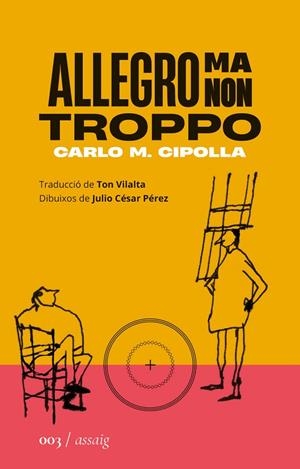 ALLEGRO MA NON TROPPO | 9788419059024 | CIPOLLA, CARLO MARIA | Llibreria Online de Tremp