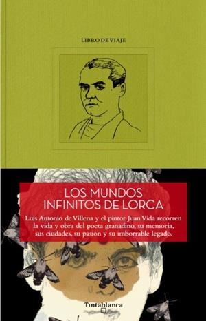 MUNDOS INFINITOS DE LORCA,LOS | 9788412636123 | JUAN VIDA/LUIS ANTONIO DE VILLENA