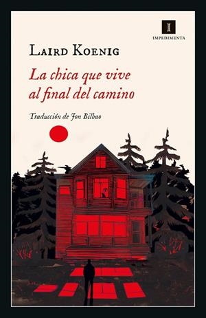 LA CHICA QUE VIVE AL FINAL DEL CAMINO | 9788418668333 | KOENIG, LAIRD | Llibreria Online de Tremp