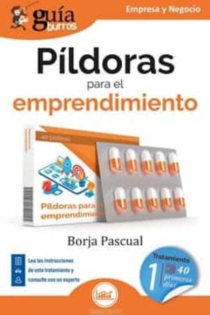 GUÍABURROS: PÍLDORAS PARA EL EMPRENDIMIENTO | 9788419731043 | PASCUAL, BORJA | Llibreria Online de Tremp