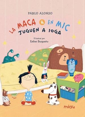 LA MACA I EN MIC JUGEN A IOGA | 9788418749841 | ALONSO CARDENAS, PABLO | Llibreria Online de Tremp