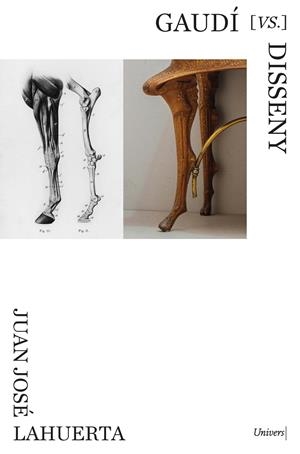 GAUDÍ [VS] DISSENY | 9788418887659 | JUAN JOSE LAHUERTA ALSINA | Llibreria Online de Tremp