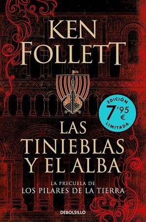 LAS TINIEBLAS Y EL ALBA (LA PRECUELA DE LOS PILARES DE LA TIERRA)(EDICIÓN LIMITA | 9788466364249 | FOLLETT, KEN | Llibreria Online de Tremp