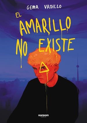 EL AMARILLO NO EXISTE | 9788418040702 | VADILLO, GEMA | Llibreria Online de Tremp