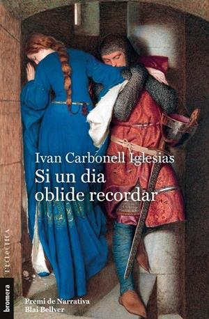 SI UN DIA OBLIDE RECORDAR | 9788413584782 | IVAN CARBONELL IGLESIAS | Llibreria Online de Tremp