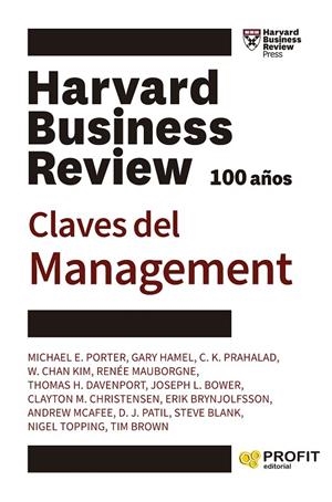 CLAVES DEL MANAGEMENT | 9788419212511 | E. PORTER, MICHAEL/HAMEL, GARY/PRAHALAD, C. K./KIM, W. CHAN/MAUBORGNE, RENÉE/H. DAVENPORT, THOMAS/L. | Llibreria Online de Tremp