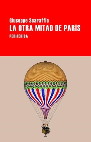 LA OTRA MITAD DE PARÍS | 9788418838774 | SCARAFFIA, GIUSEPPE | Llibreria Online de Tremp