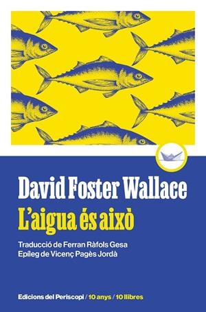 L'AIGUA ÉS AIXÒ | 9788419332271 | FOSTER WALLACE, DAVID | Llibreria Online de Tremp