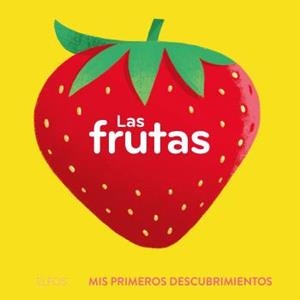 PRIMEROS DESCUBRIMIENTOS. LAS FRUTAS | 9788419499639 | BÚZIO, CAROLINA
