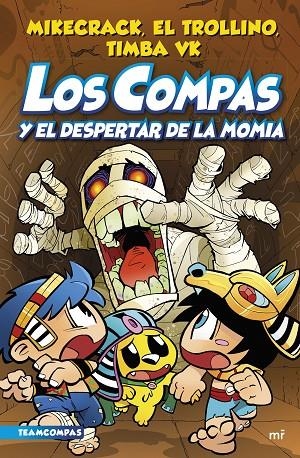 COMPAS 9. LOS COMPAS Y EL DESPERTAR DE LA MOMIA | 9788427050853 | MIKECRACK, EL TROLLINO Y TIMBA VK | Llibreria Online de Tremp