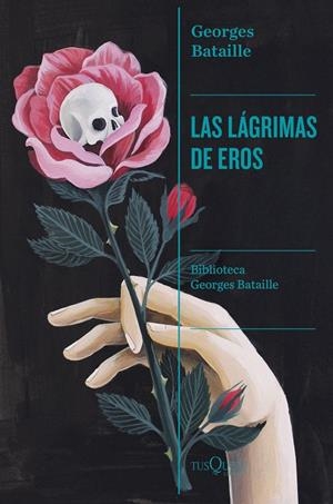 LAS LÁGRIMAS DE EROS | 9788411073059 | BATAILLE, GEORGES | Llibreria Online de Tremp