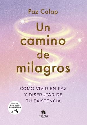 UN CAMINO DE MILAGROS | 9788413442563 | CALAP, PAZ | Llibreria Online de Tremp
