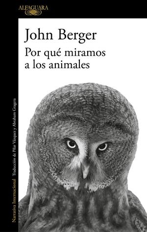 POR QUÉ MIRAMOS A LOS ANIMALES | 9788420474175 | BERGER, JOHN | Llibreria Online de Tremp