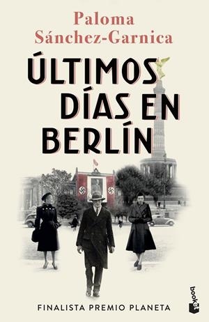 ÚLTIMOS DÍAS EN BERLÍN | 9788408274483 | SÁNCHEZ-GARNICA, PALOMA | Llibreria Online de Tremp