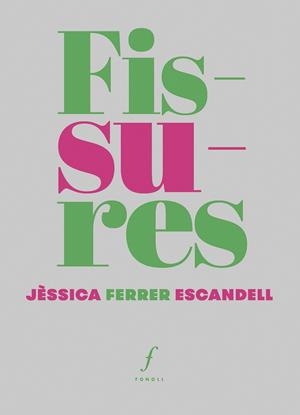 FISSURES | 9788412536485 | FERRER ESCANDELL, JÈSSICA | Llibreria Online de Tremp