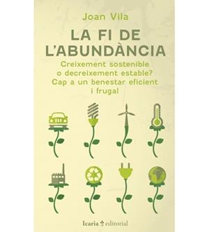 LA FI DE L'ABUNDÀNCIA | 9788419200884 | VILA, JOAN | Llibreria Online de Tremp
