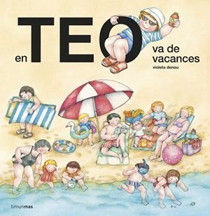 EN TEO VA DE VACANCES | 9788413895604 | DENOU, VIOLETA | Llibreria Online de Tremp
