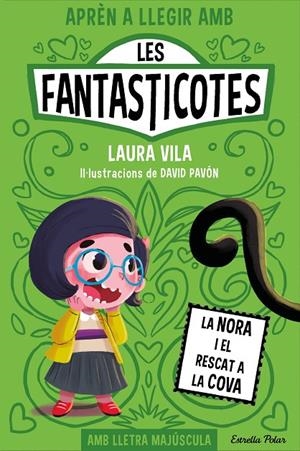 APRÈN A LLEGIR AMB LES FANTASTICOTES 4. LA NORA I EL RESCAT A LA COVA | 9788413895567 | VILA, LAURA | Llibreria Online de Tremp