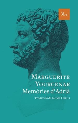 MEMÒRIES D'ADRIÀ | 9788419657220 | YOURCENAR, MARGUERITE | Llibreria Online de Tremp