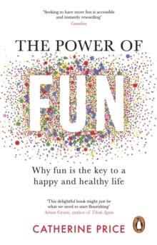 THE POWER OF FUN    | 9781529176810 | PRICE, CATHERINE