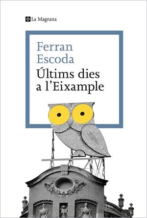 ÚLTIMS DIES A L'EIXAMPLE | 9788419334329 | ESCODA, FERRAN | Llibreria Online de Tremp